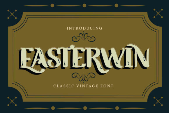 Easterwin: A Vintage Display Font That Elevates Digital Branding