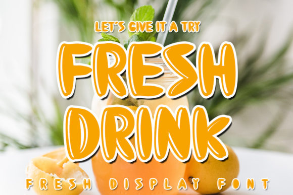 Fresh Drink Font: A Playful, Professional Display Typeface for Small Brands