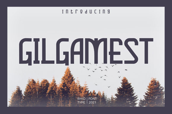 Gilgamest: A Bold, Organic Display Font for Digital Design